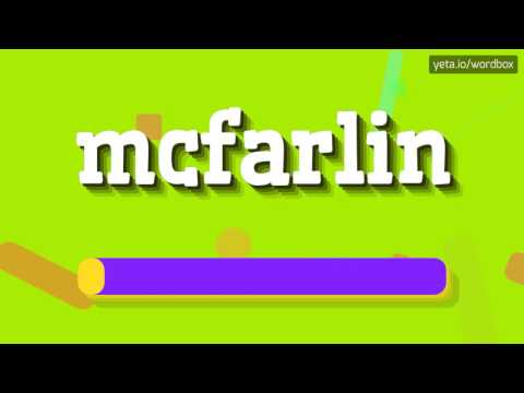 MCFARLIN - How to pronounce it?