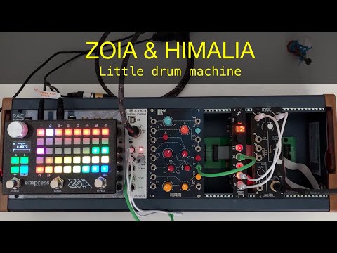 ZOIA and Himalia: Little drum machine