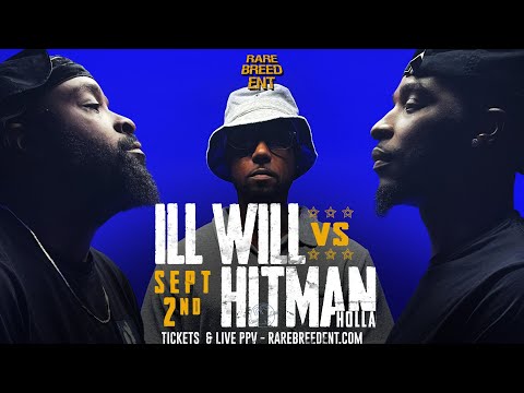 HITMAN HOLLA VS ILL WILL FACEOFF - RBE