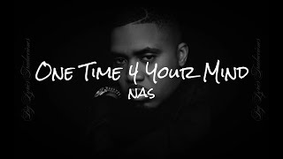 One Time 4 Your Mind - Nas / Subtitulado Español - Ingles