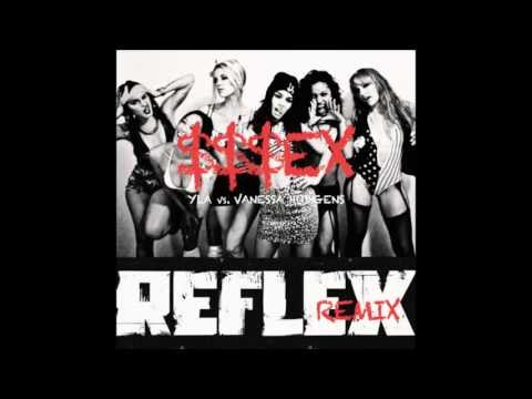 Vanessa Hudgens - $$$ex [Reflex Remix] (Explicit) vs. YLA