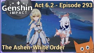 Genshin Impact - Walkthrough - Episode 293: "The Ashen-White Order Burns" (Act 6.2)