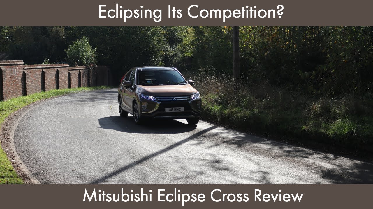 Eclipsing Its Competition? Mitsubishi Eclipse Cross 2018 ...