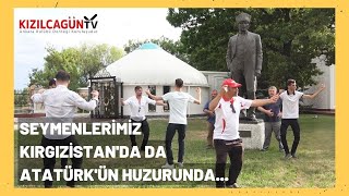 Ankara Kulübü Derneği Seymenleri Kırgızistan'da da Atatürk'ün Huzurund
