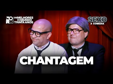 SEXO a comédia - Chantagem