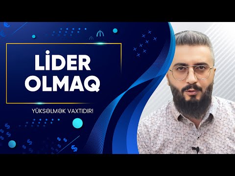 Leadership. Liderlik nədir ?Lider kimə deyilir? Necə yaxşı lider olmaq olar? Liderin xüsusiyyətləri.
