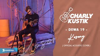 Download lagu Charly Van Houten - Kosong ( Dewa 19 ) - ( Acoustic Cover 17) mp3