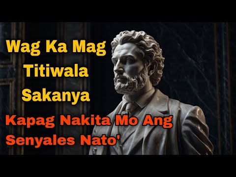 7 Senyales Na Hindi Dapat Pagkatiwalaan Ang Isang Tao | Tagalog Stoic