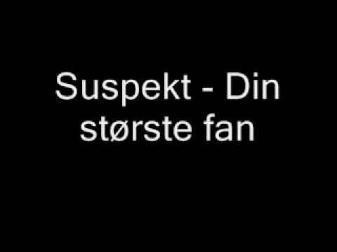 Suspekt - Din største fan