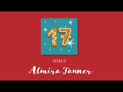 Julkalendern lucka 17: Almira Tanner