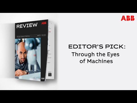 ABB Review: Through the eyes of machines