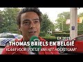 Thomas Briels: 'Het EK winnen is even moeilijk als de Spelen'