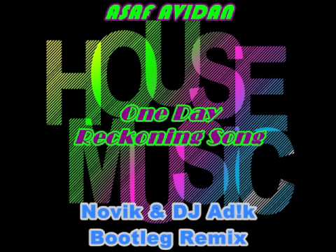 Asaf Avidan - One Day  Reckoning Song (Novik & DJ Ad!k Bootleg Remix)