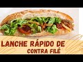 Lanche Cremoso De Contra Filé Muito Fácil