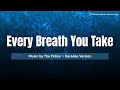 Every Breath You Take - The Police | Karaoke Version