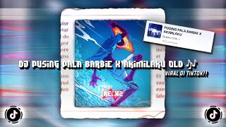 Download lagu DJ PUSING PALA BERBIE X AKIMILAKU OLD 🎶 sounds Dҽɱσɳȥ 𝔣𝖙 𝐒𝐗 (Speed up & Reverb) DJ OLD VIRAL TIKTOK🔥 mp3 Download lagu DJ PUSING PALA BERBIE X AKIMILAKU OLD 🎶 sounds Dҽɱσɳȥ 𝔣𝖙 𝐒𝐗 (Speed up & Reverb) DJ OLD VIRAL TIKTOK🔥 mp3