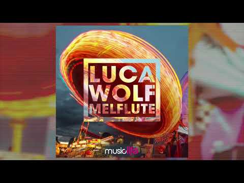 Luca Wolf - Melflute (Music Life Records) MLD113