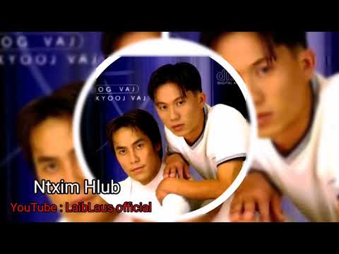 LaibLaus​ TX​ -​ Ntxim​ Hlub