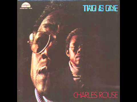 Charles Rouse (Usa, 1974) - Two is One