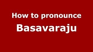 How to pronounce Basavaraju