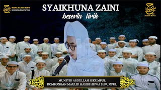 Download lagu SYAIR SYAIKHUNA ZAINI DAN LIRIK - MAULID HABIBI HUWA SEKUMPUL (MAJELIS RAUDHATU DZAKIRIN) mp3