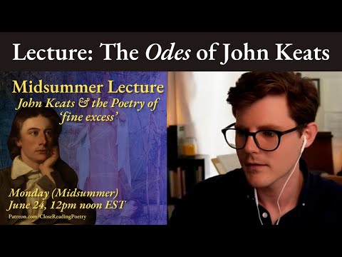 The Odes of John Keats | Midsummer Lecture