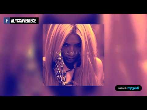 Unfamiliar ft. Emerson Brooks - Alyssa Veniece