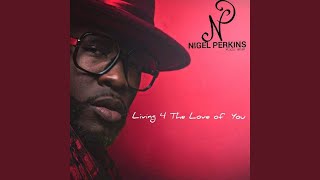 Living 4 The Love Of You