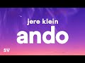 JERE KLEIN - ANDO (Letra/Lyrics) JERE KLEIN - ANDO (Letra/Lyrics)