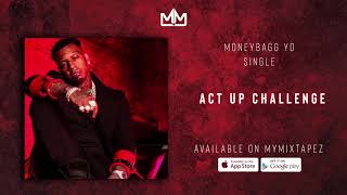 Moneybagg Yo - Act Up Challenge (Official Audio)