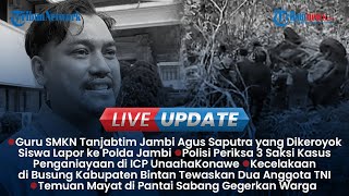 LIVE UPDATE: Guru SMK Dikeroyok Siswa Lapor ke Polda Jambi, Mafia Tanah Ancam Cagar Alam Fakfak