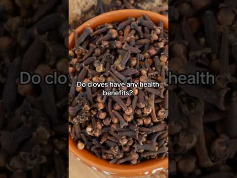 Are cloves good for you?