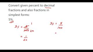 Convert given percent to decimal fractions and also fractions in simplest forms: 5%