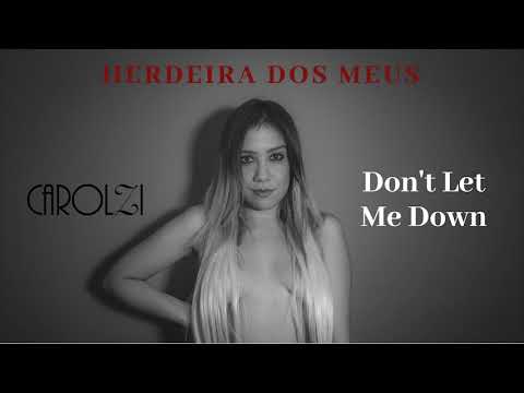 Carolzi - Don't Let Me Down