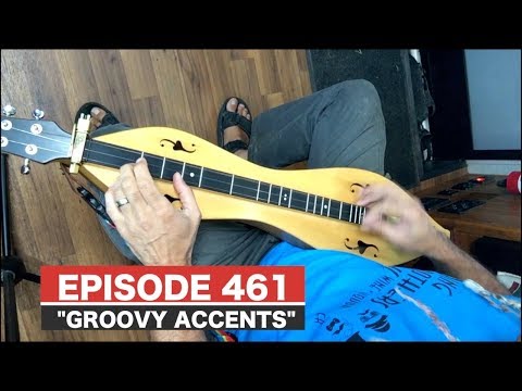 Dulcimerica with Bing Futch - Episode 461 - "Groovy Accents" - Mountain Dulcimer