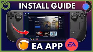 Steam Deck - How to Install & Use EA APP - Complete Guide