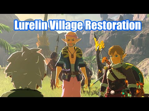Zelda Tears of The Kingdom - Lurelin Village Restoration Project Side Adventure Walkthrough