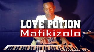 Mafikizolo - Love Potion (Piano Cover - Beat) Dj Romeo SA