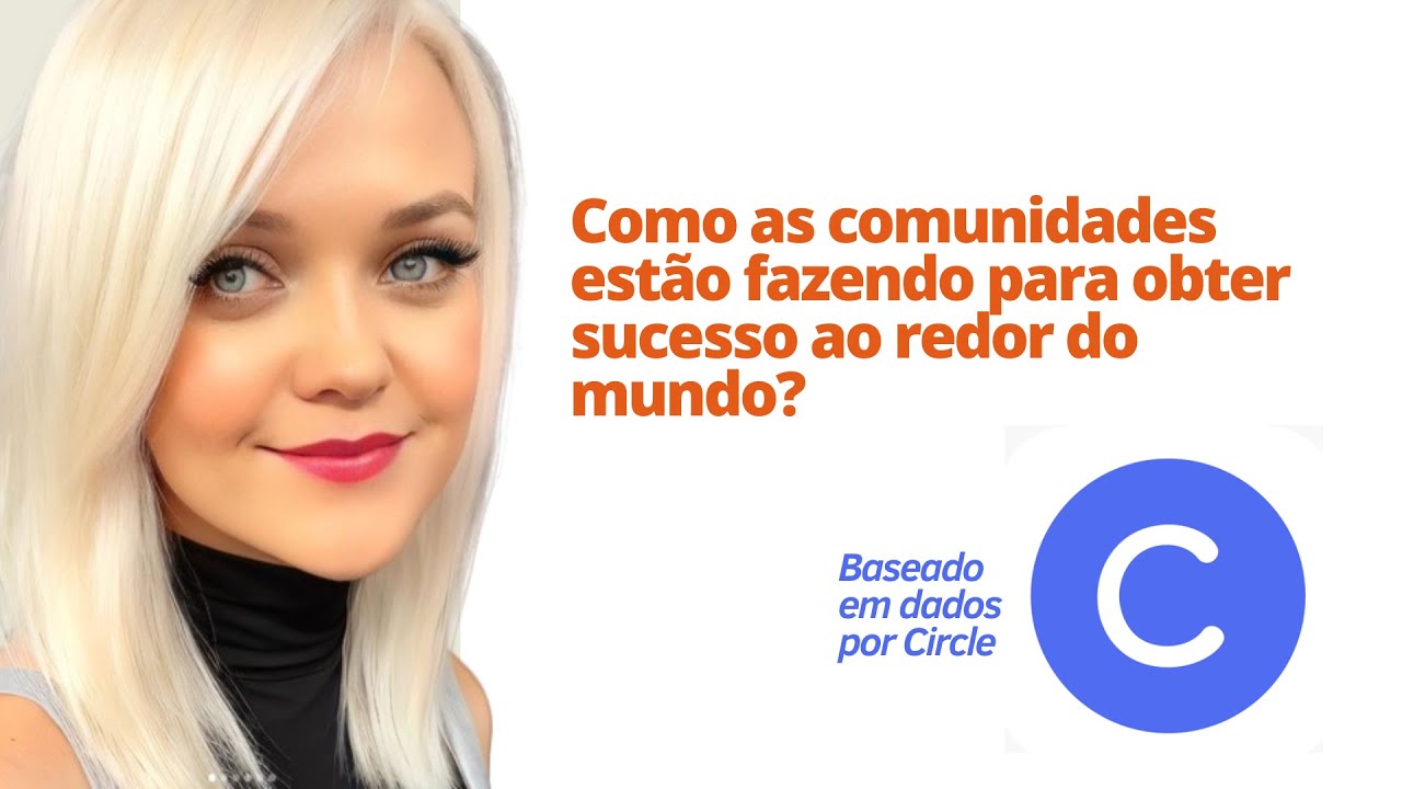 React - Como os top criadores do Circle estão fazendo para obter sucesso com suas comunidades?