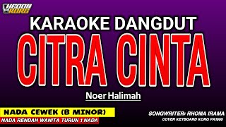 Download lagu CITRA CINTA - KARAOKE NADA WANITA [ NOER HALIMAH ] mp3