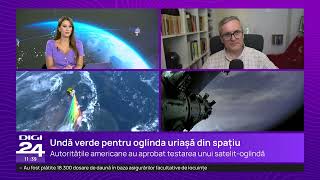Oglinda uriașă din spațiu primește undă verde. Explicațiile fizicianului Cristian Presură