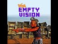 Empty Vision (Mtvision) - Wunmi