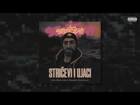 STRIČEVI feat. SKOVECHE & RONALDO MAXIMUM - STRIČEVI I UJACI