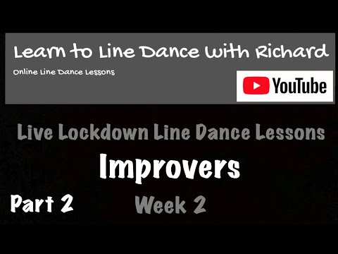 Live Lockdown Line Dance Lessons - Week 2 - Improvers - Part 2 - 5/5/20