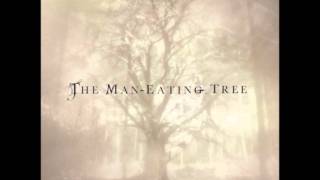 The Man-Eating Tree - Nights In White Satin