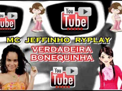 Mc Jeffinho Ryplay - Verdadeira Bonequinha(Dj Ivan)