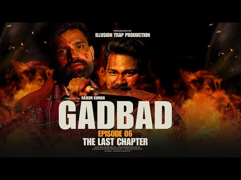 Gadbad: Endgame | Episode 6