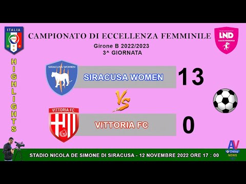 VIDEO HIGHLIGHTS SIRACUSA WOMEN - VITTORIA CAMPIONATO DI ECCELLENZA FEMMINILE GIRONE B   2022/2023 .