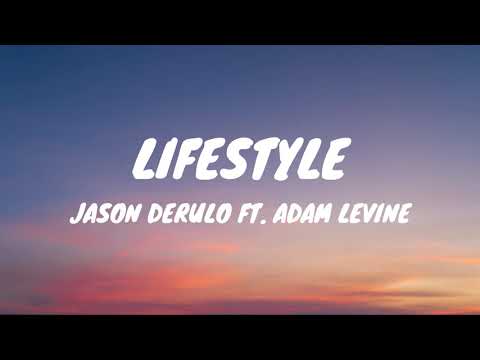 Jason Derulo - Lifestyle ft. Adam Levine (Lyrics)