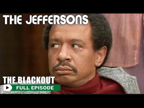 The Blackout | The Jeffersons | FULL EPISODE | S04E18 | The Jeffersons